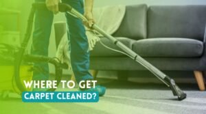 Where To Get Carpet Cleaned