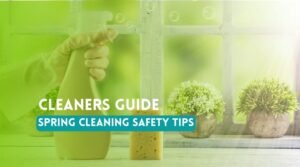 Spring Cleaning Safety Tips
