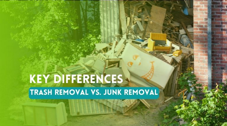 Trash Removal vs. Junk Removal
