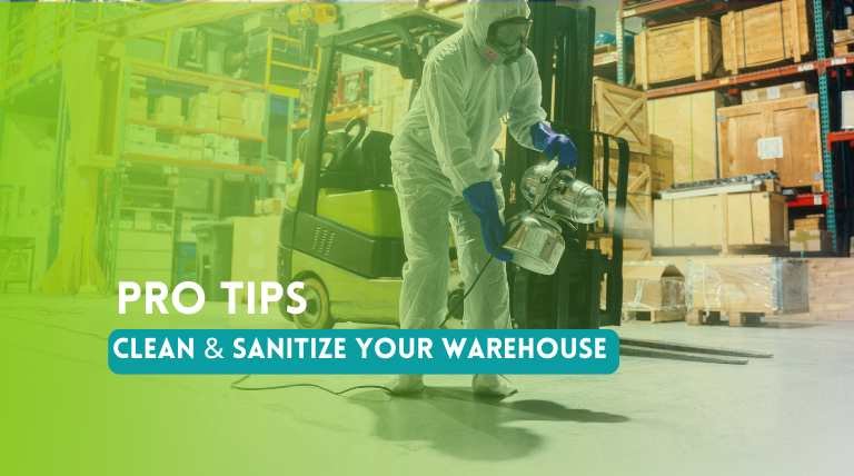 How to Clean and Sanitize Your Warehouse